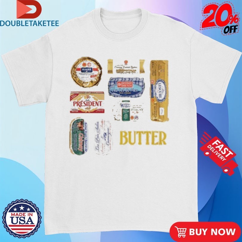 Butter Of Europe Shirts