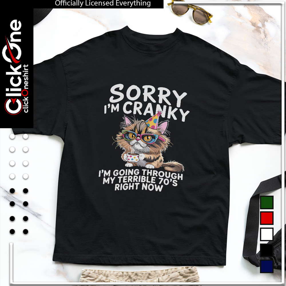 Cat sorry I’m cranky I’m going through my terrible 70’s shirt