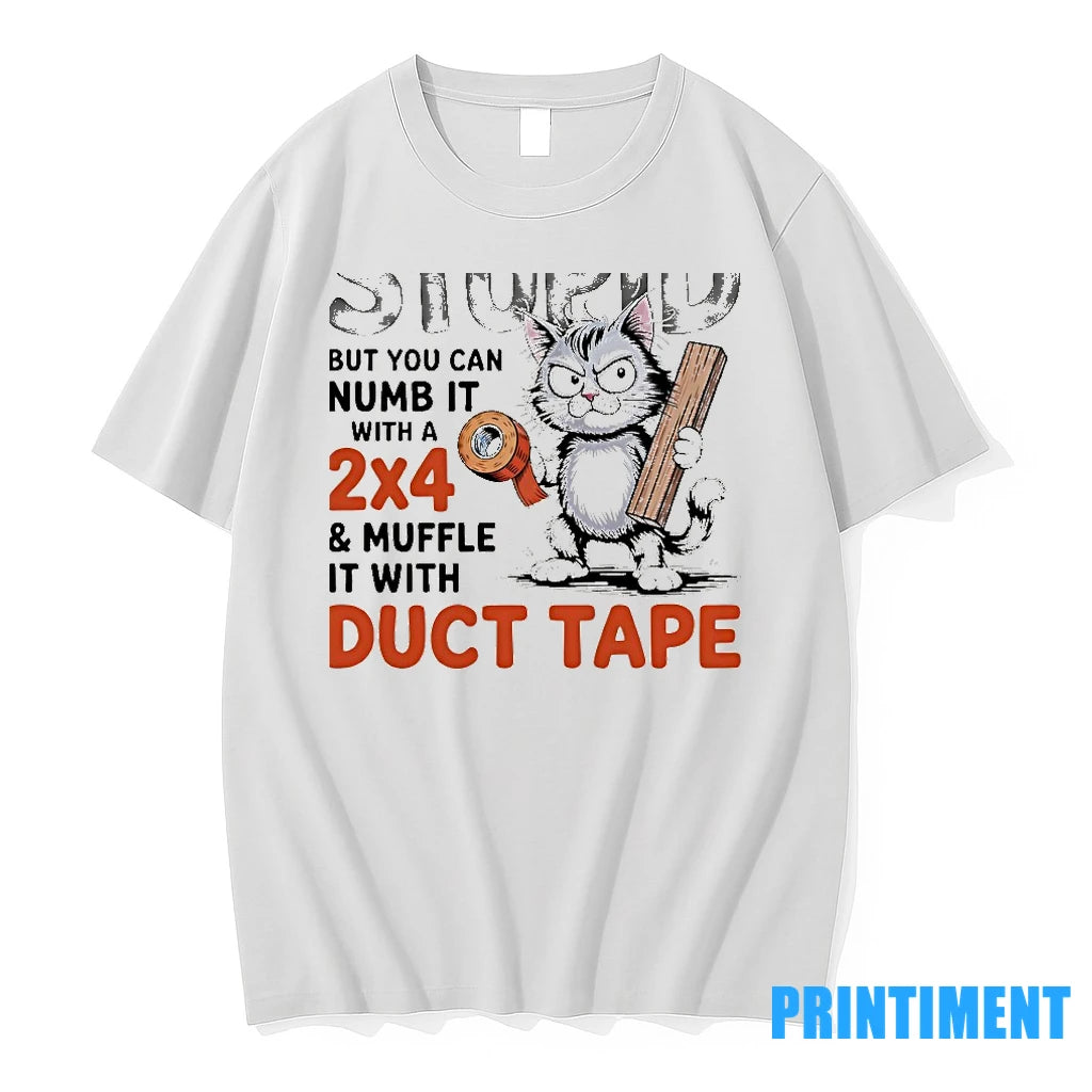 Cat You Cant Fix Stupid But You Can Numb It With A 2x4 And Muffle T-Shirts, Hoodie, Sweatshirt | InkNestWear.com