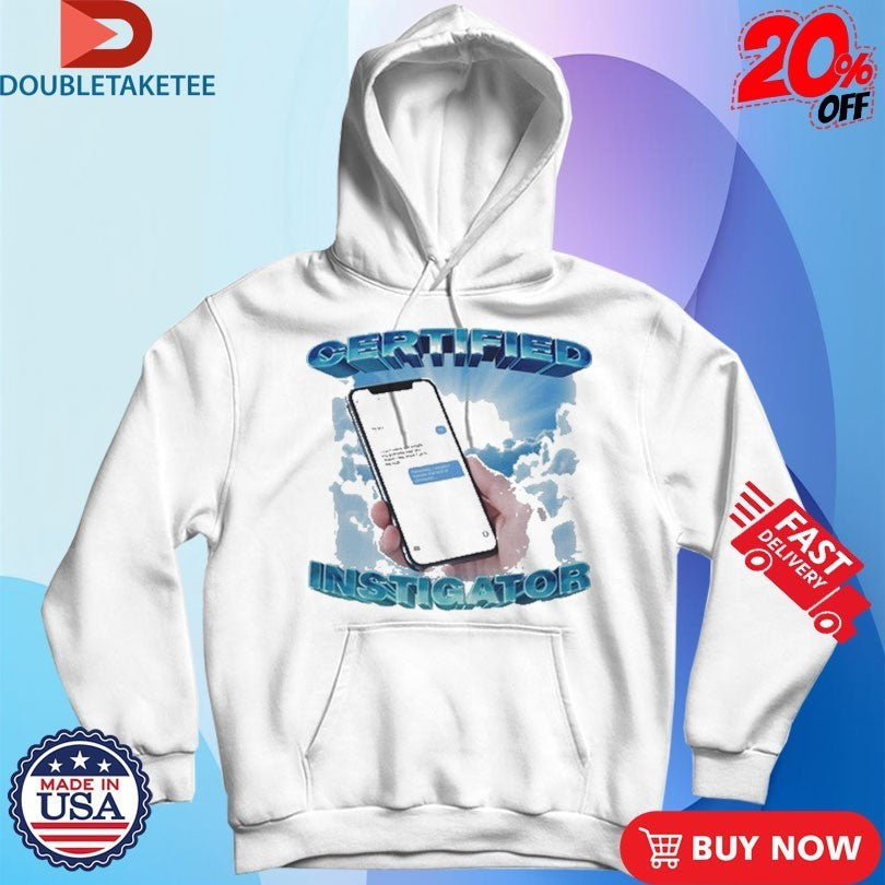 Certified Instigator Phone Shirts