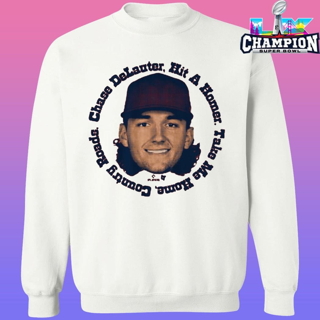Chase Delauter Hit A Homer Take Me Home Country Roads Shirt
