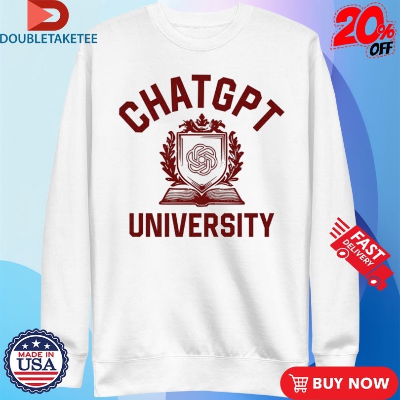 ChatGPT University T-Shirtss