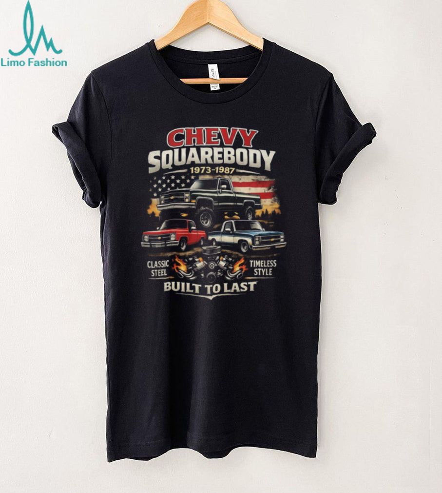 Chevy Squarebody 1973 1987 Classic Steel Built To Last American Flag T Shirt