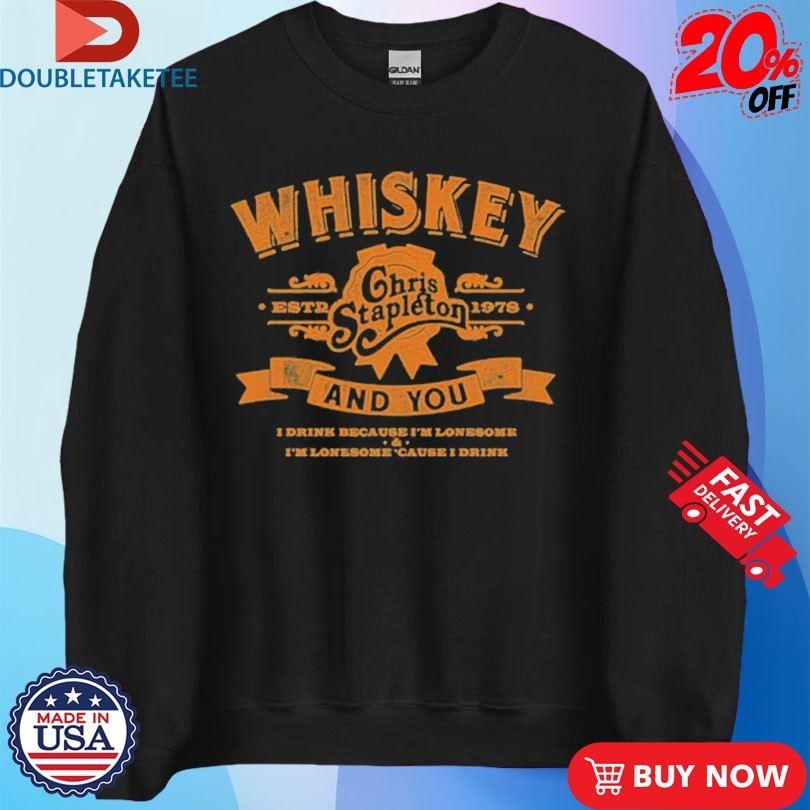 Chris Stapleton The Whiskey & You Est 1978 Shirts