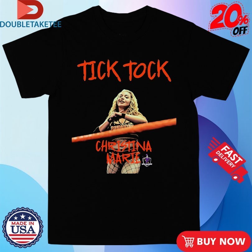 Christina Marie Tick Tock Capital Championship Wrestling Shirts
