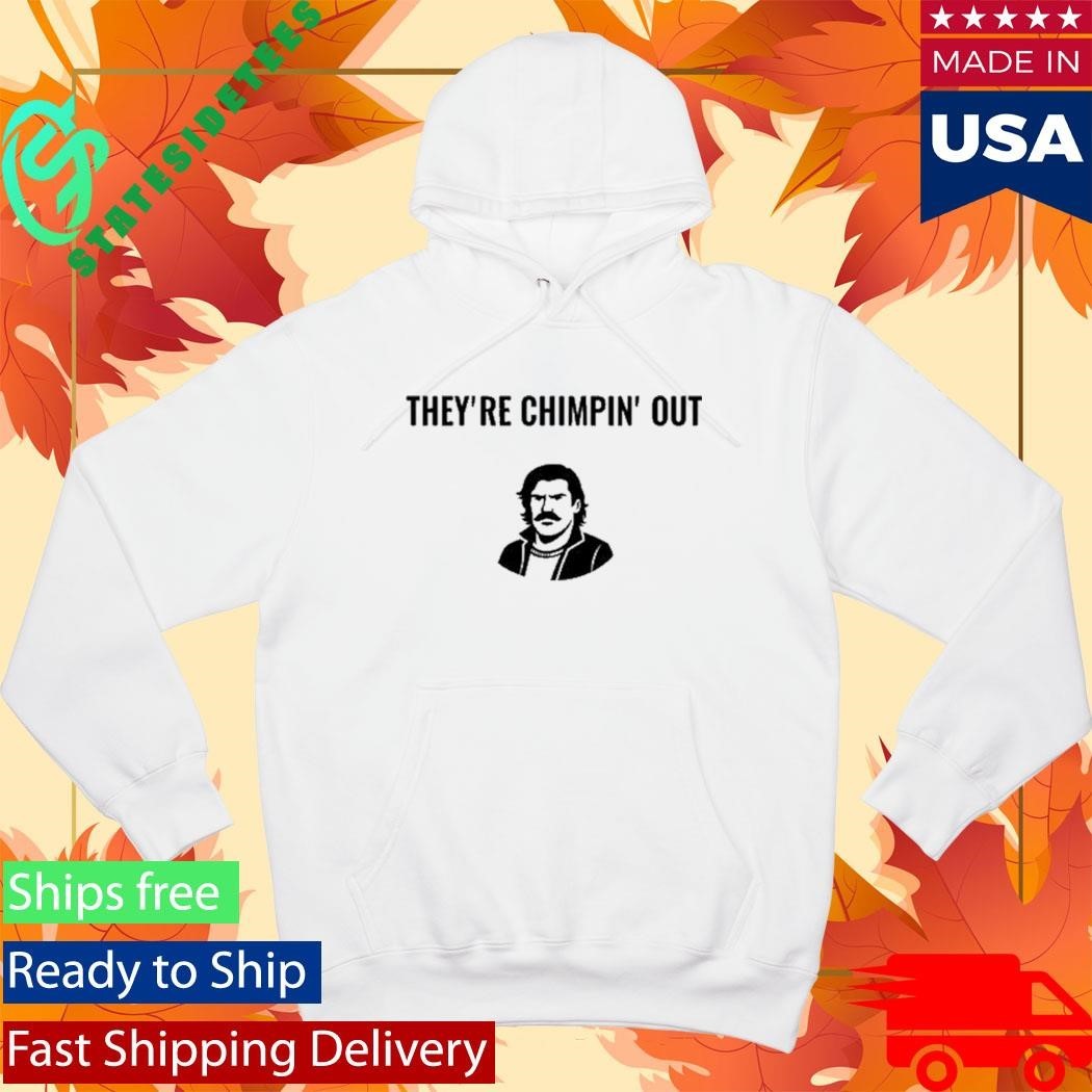 Chudthebuilder’s They’re Chimpin’ Out Shirt