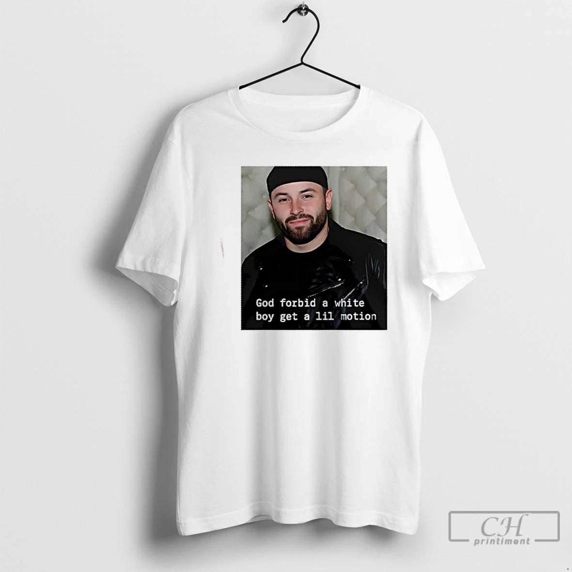 Classic 2025 Baker Mayfield Tampa Bay Buccaneers God Forbid A White Boy Get A Little T-Shirts, Hoodie, Sweatshirt