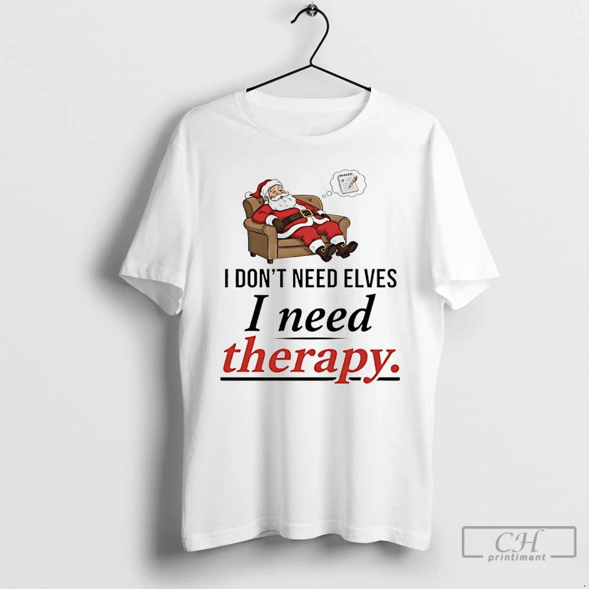 Classic 2025 Santa Claus I Dont Need Elves I Need Therapy T-Shirts, Hoodie, Sweatshirt | InkNestWear.com