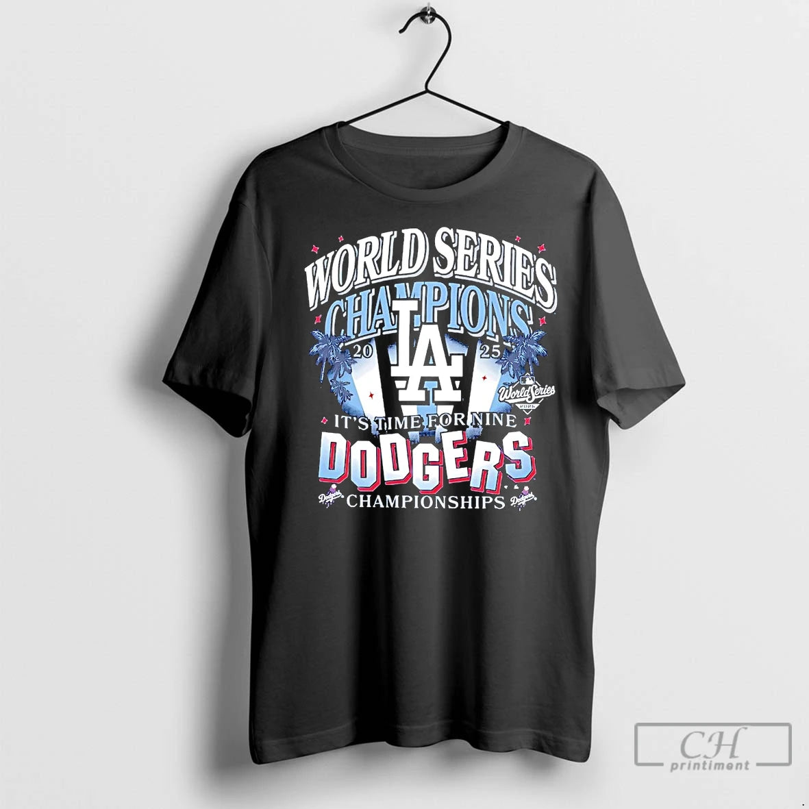 Classic 2025 World Series Champions Its Time For Nine Dodgers Championships T-Shirts, Hoodie, Sweatshirt | InkNestWear.com