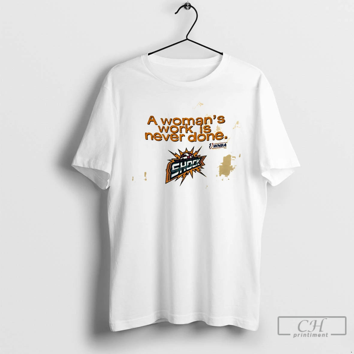 Classic A Womans Work Is Never Done Detroit Shock Wnba Team