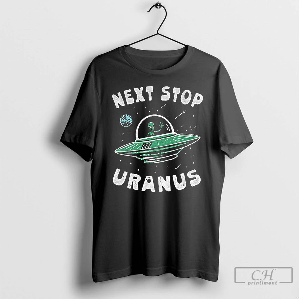 Classic Alien Ufo Space Next Stop Uranus T-Shirts, Hoodie, Sweatshirt | InkNestWear.com