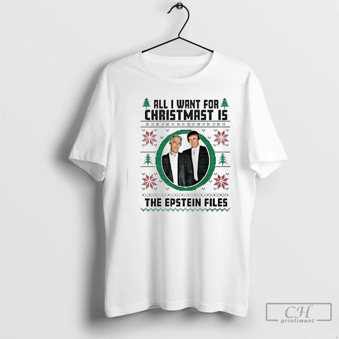 Classic All I Want For Christmas Is Epstein Files Trump T-Shirts, Hoodie, Sweatshirt | InkNestWear.com