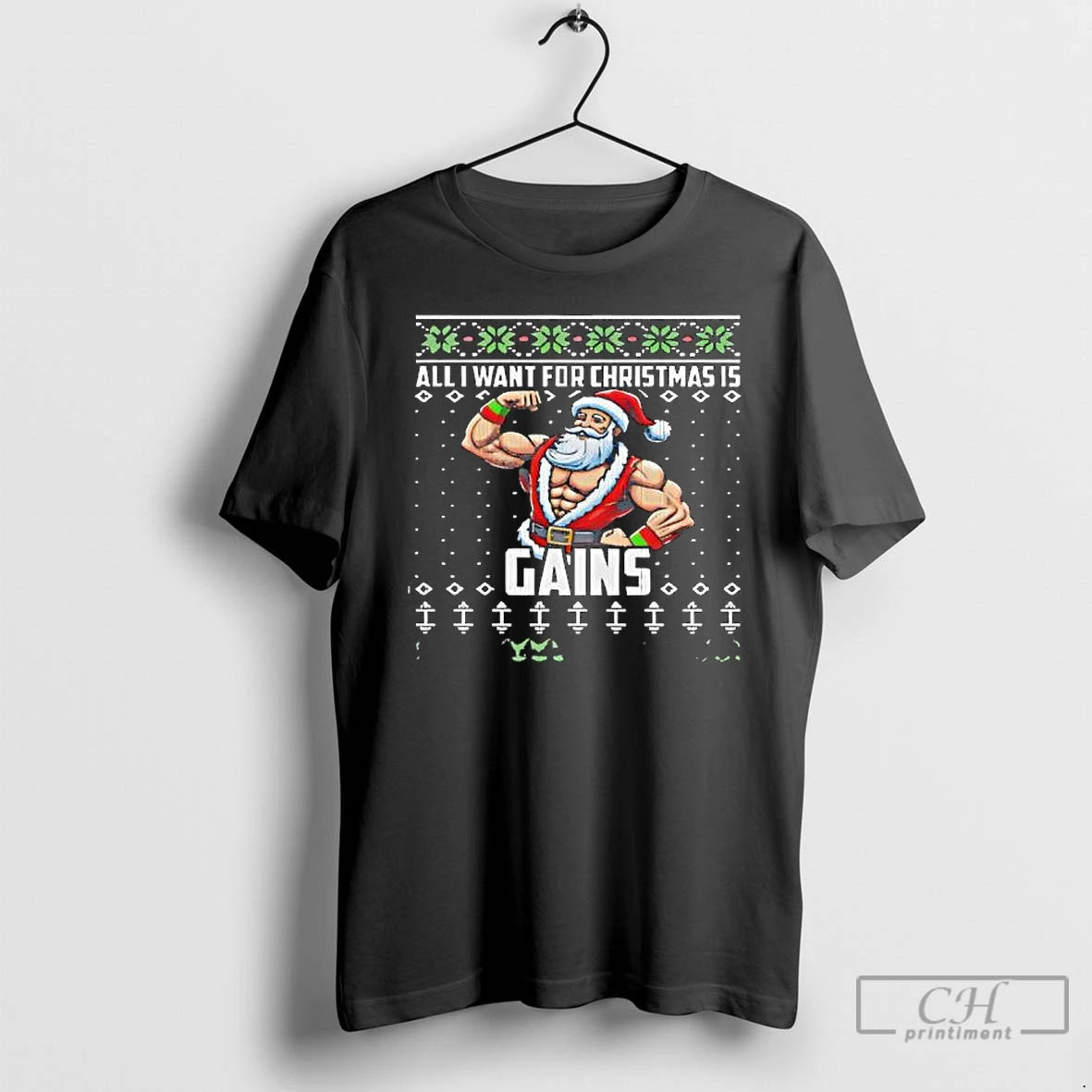 Classic All I Want For Christmas Is Gains Santa Claus T Shirts Hoodie, Sweatshirt | InkNestWear.com