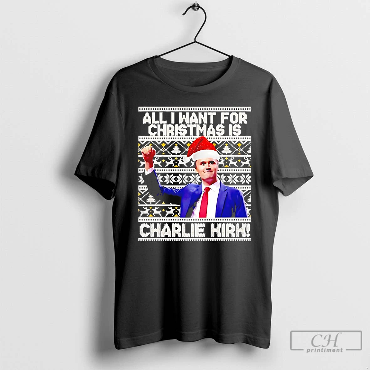 Classic All I Want For Christmas Is Charlie Kirk T Shirts Hoodie, Sweatshirt | InkNestWear.com