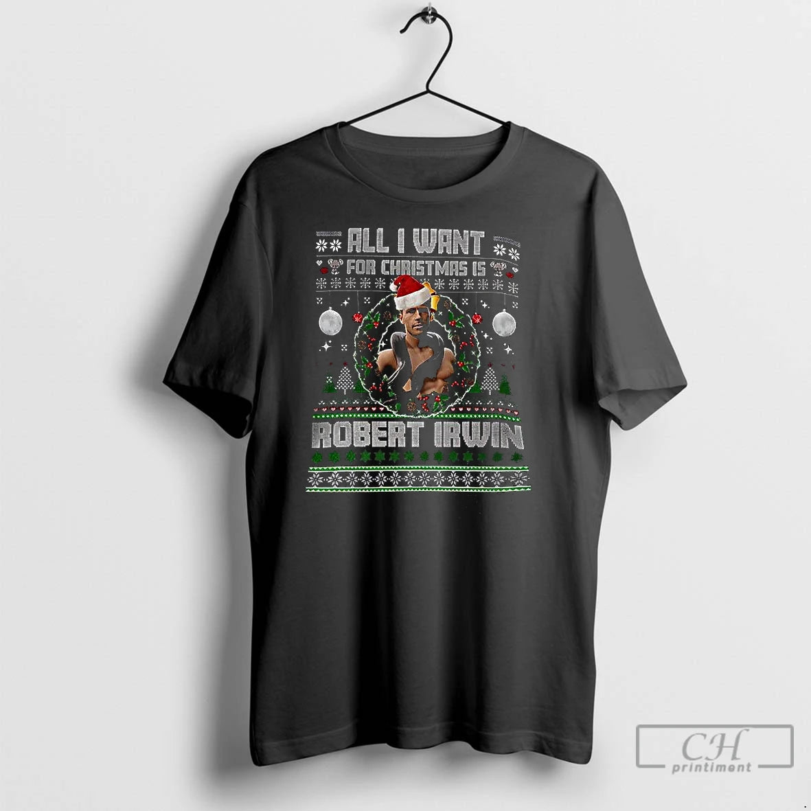 Classic All I Want For Christmas Is Robert Irwin Ugly Christmas T-Shirts, Hoodie, Sweatshirt | InkNestWear.com