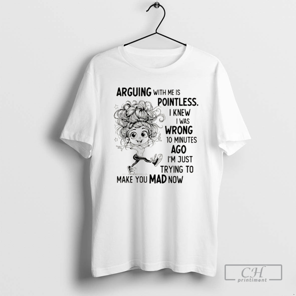 Classic Arguing With Me Is Pointless I Knew I Was Wrong 10 Minutes Ago Im T-Shirts, Hoodie, Sweatshirt | InkNestWear.com