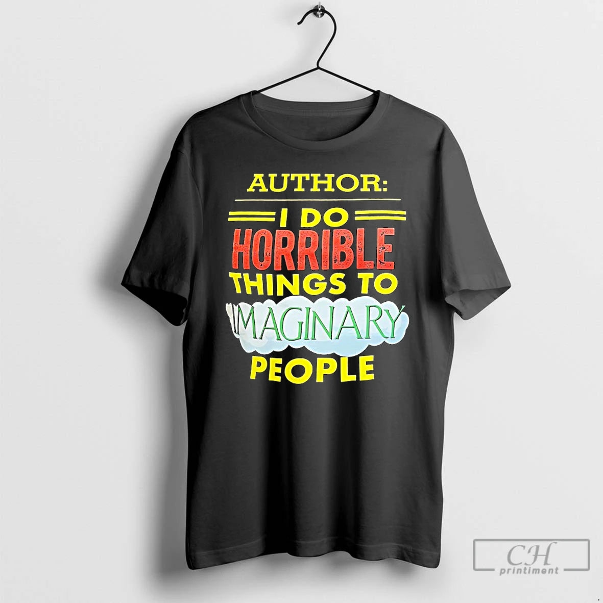 Classic Author I Do Horrible Things To Imaginary People T-Shirts, Hoodie, Sweatshirt | InkNestWear.com