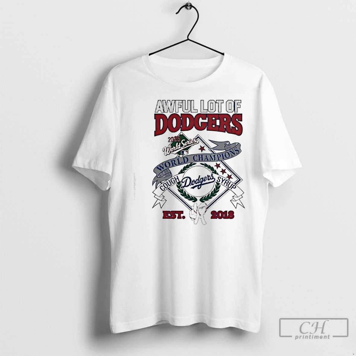 Classic Awful Lot Of Dodgers 2025 World Championship Cough Syrup Est 2018 Logo Graphic T-Shirts, Hoodie, Sweatshirt