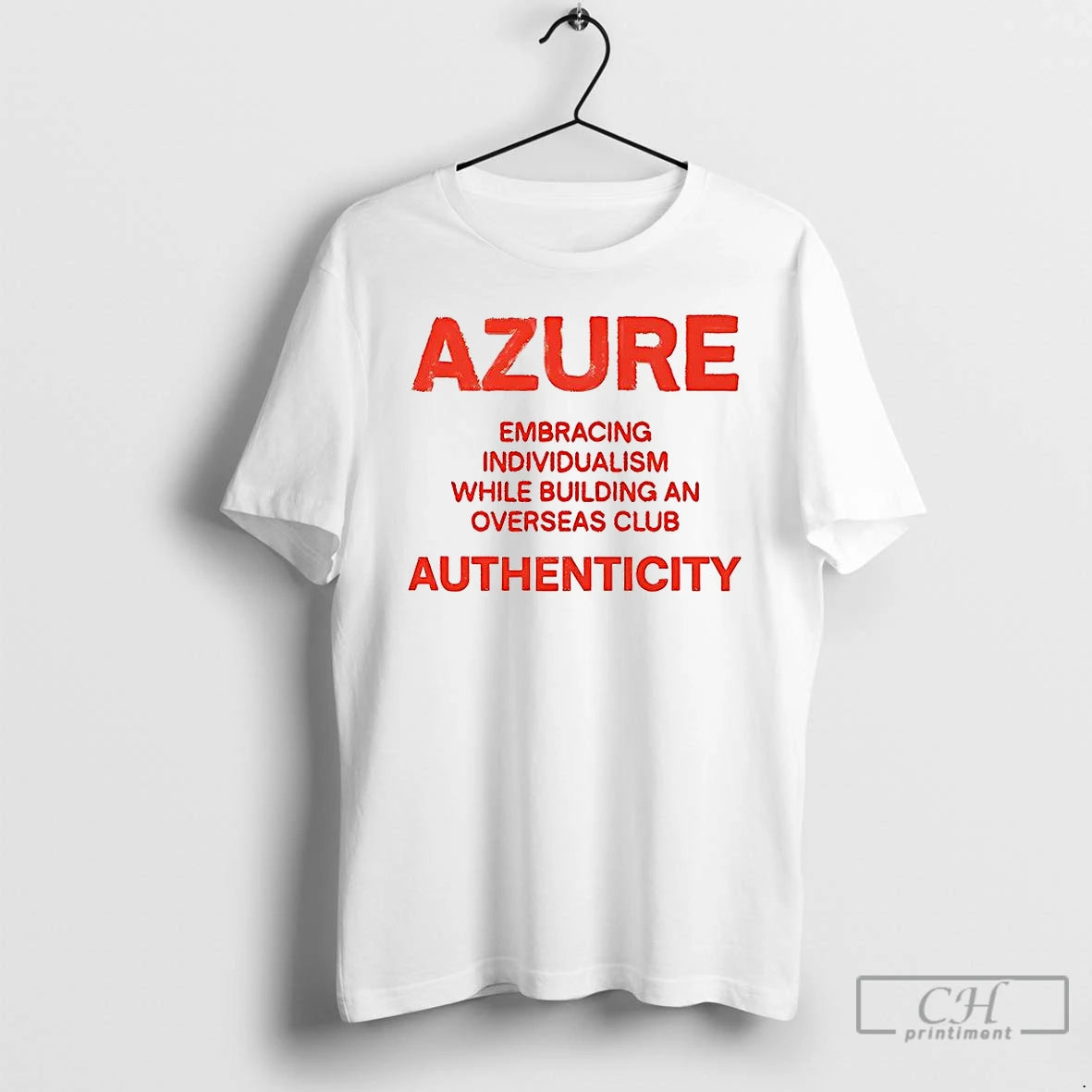 Classic Azure Embracing Individualism While Building An Overseas Club T Shirts Hoodie, Sweatshirt | InkNestWear.com