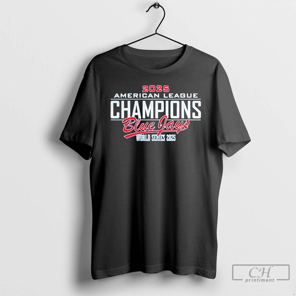 Classic Blue Jays 2025 Al Champions World Series T Shirts Hoodie, Sweatshirt | InkNestWear.com