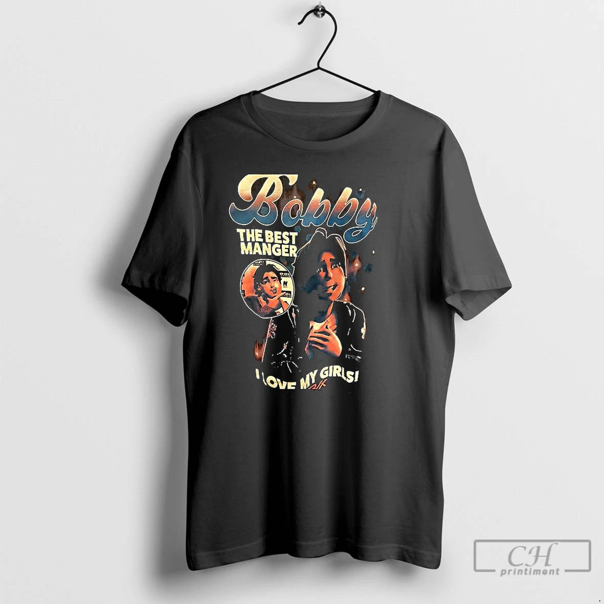 Classic Bobby I Love My Girls The Best Manager T Shirts Hoodie, Sweatshirt | InkNestWear.com