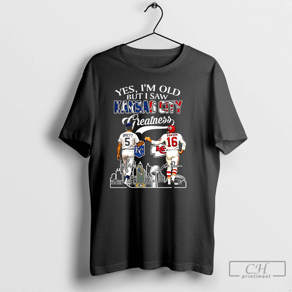 Classic Brett And Dawson Yes Im Old But I Saw Kansas City Greatness Signature T-Shirts, Hoodie, Sweatshirt | InkNestWear.com