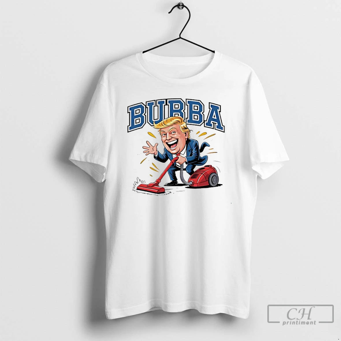 Classic Bubba Trump Cleaning President Big Beautiful Bill Clinton T-Shirts, Hoodie, Sweatshirt | InkNestWear.com