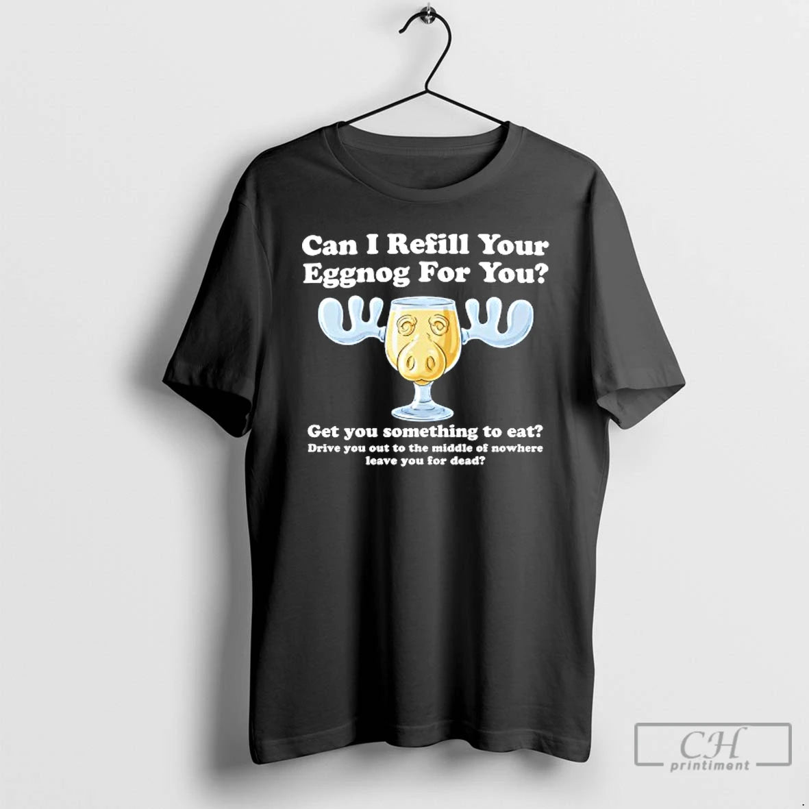 Classic Can I Refill Your Eggnog For You Get You Something To Eat T Shirts Hoodie, Sweatshirt | InkNestWear.com