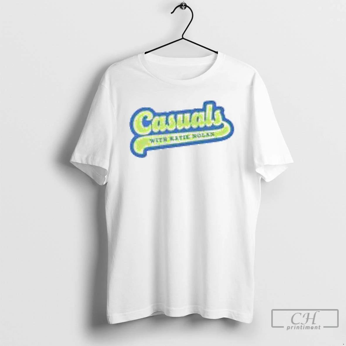 Classic Casuals With Katie Nolan T Shirts Hoodie, Sweatshirt | InkNestWear.com