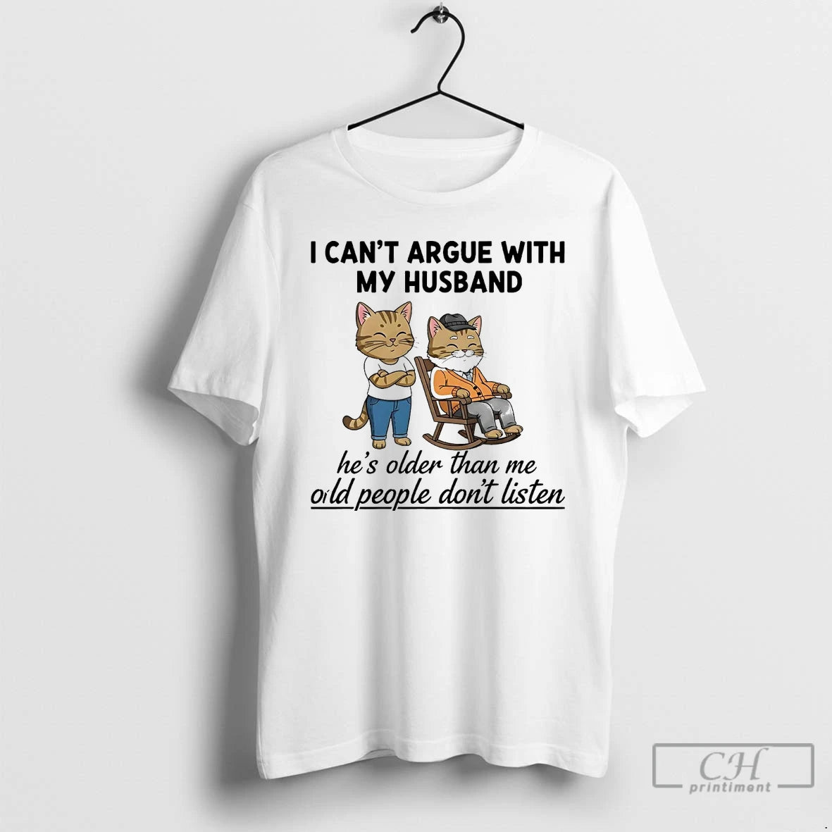 Classic Cat I Cant Argue With My Husband Hes Older Than Me Oild People Dont T-Shirts, Hoodie, Sweatshirt | InkNestWear.com