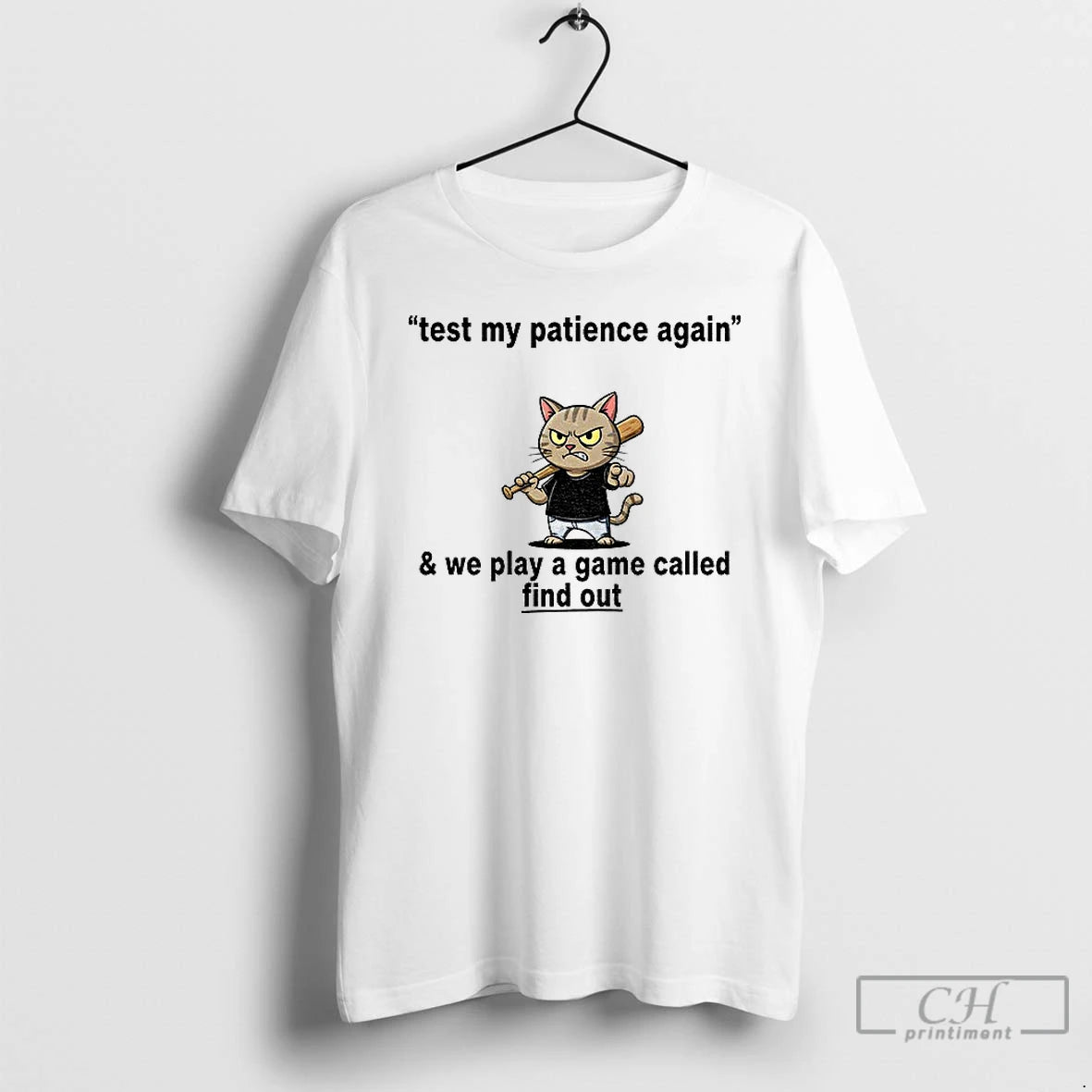 Classic Cat Baseball Test My Patience Again And We Play A Game Called Find Out T-Shirts, Hoodie, Sweatshirt | InkNestWear.com