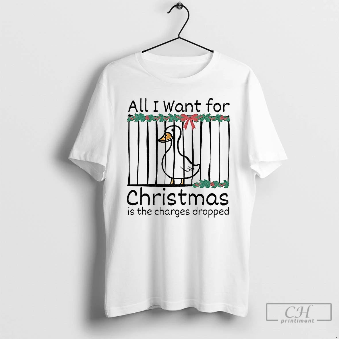 Classic Christmas Stupid Goose All I Want For Christmas Is The Charges Dropped T Shirts Hoodie, Sweatshirt | InkNestWear.com