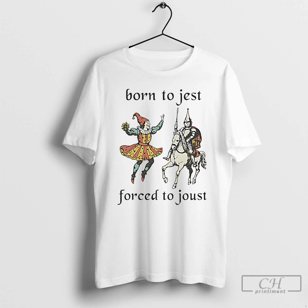 Classic Clown Born To Jest Knight Forced To Joust T Shirts Hoodie, Sweatshirt | InkNestWear.com