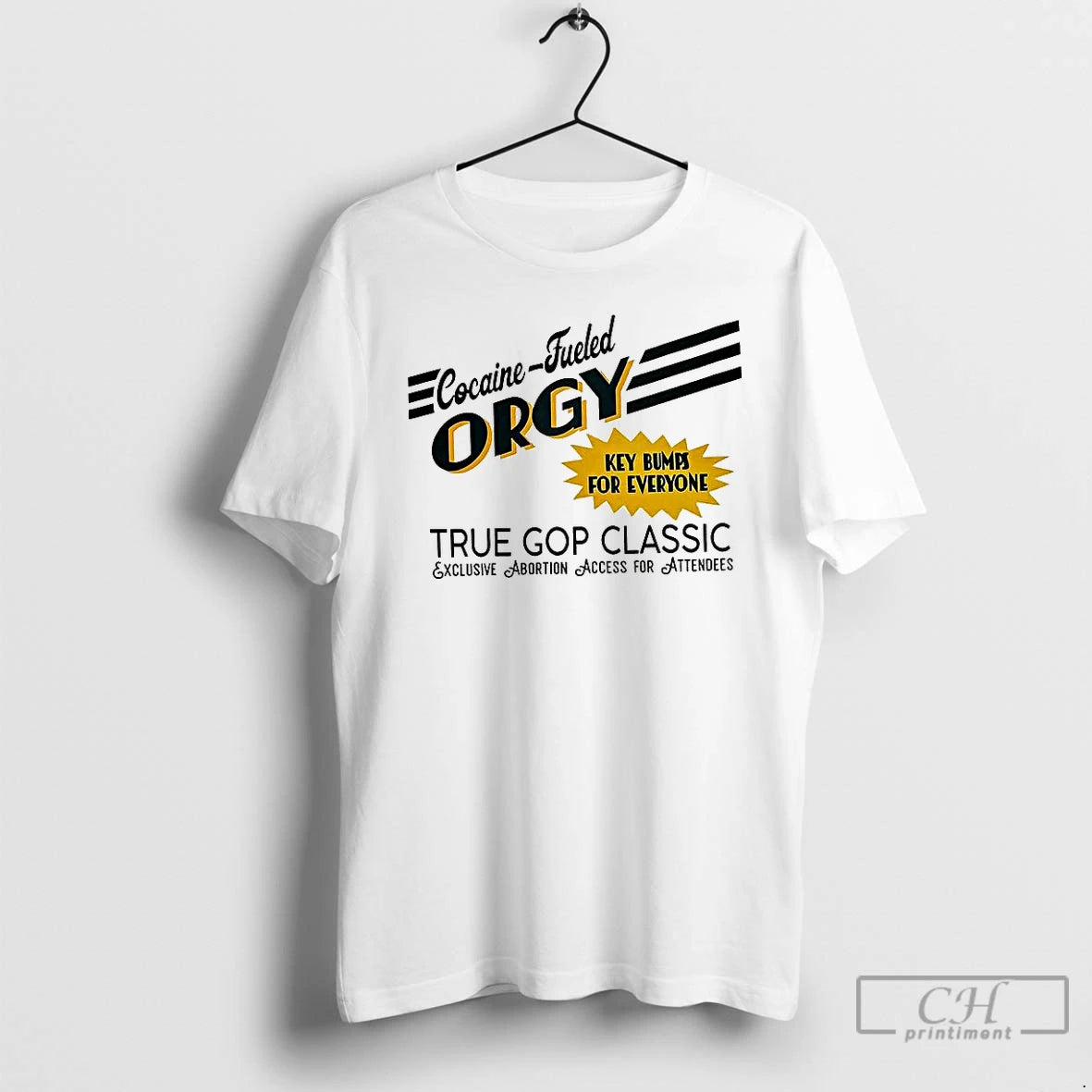Classic Cocaine Fueled Orgy Key Bumps For Everyone True Gop Classic T-Shirts, Hoodie, Sweatshirt | InkNestWear.com