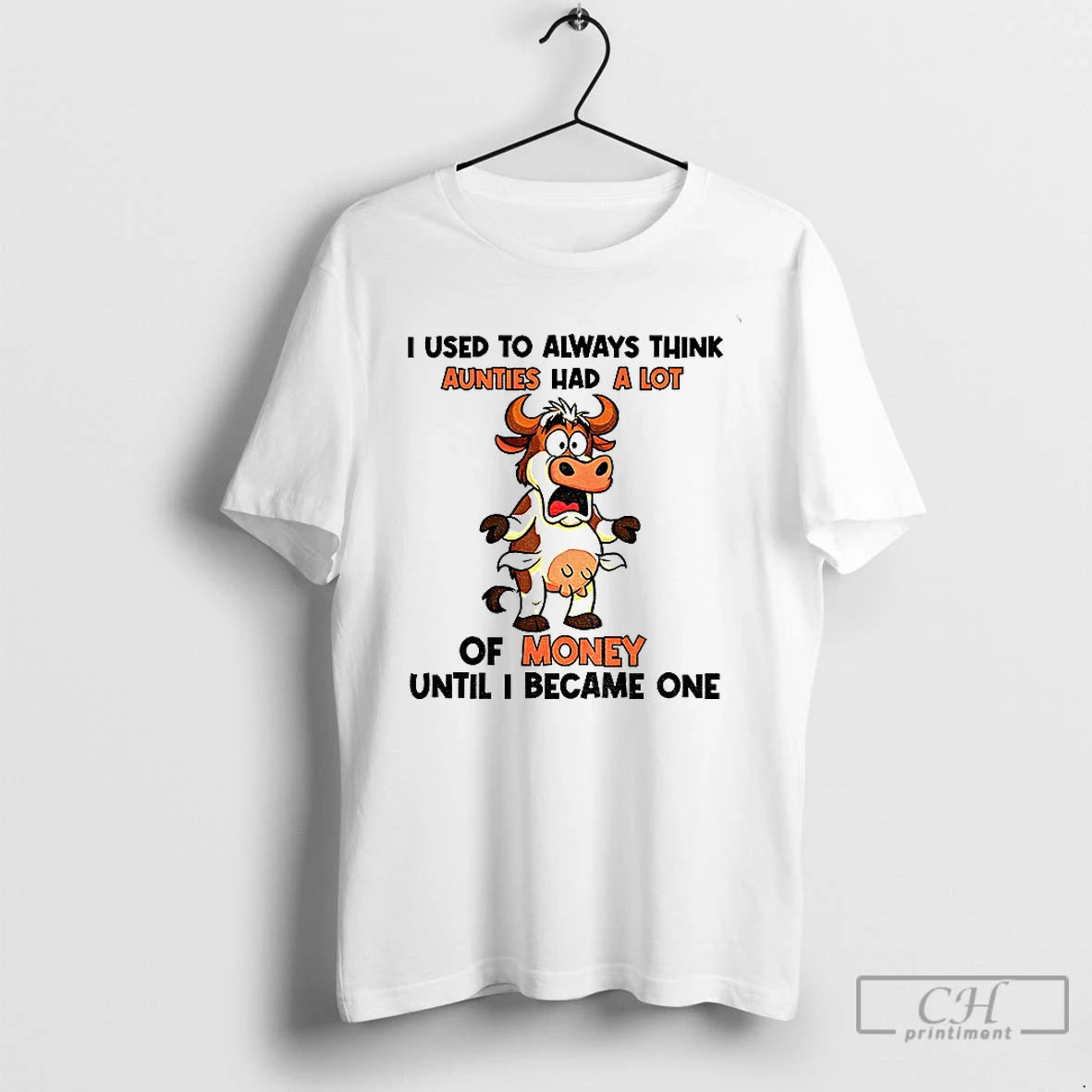 Classic Cow I Used To Always Think Aunties Had A Lot Of Money Until T-Shirts, Hoodie, Sweatshirt | InkNestWear.com