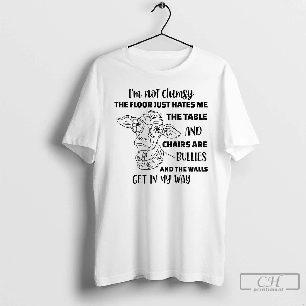 Classic Cow Im Not Clumsy The Floor Just Hates Me The Table And Chairs Are T-Shirts, Hoodie, Sweatshirt | InkNestWear.com