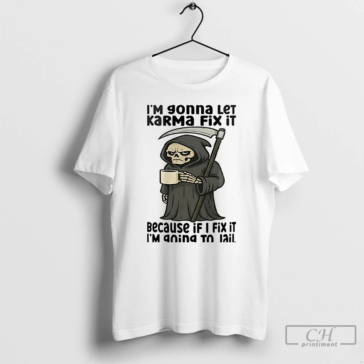 Classic Death I Am Going To Let Karma Fix It T Shirts Hoodie, Sweatshirt | InkNestWear.com