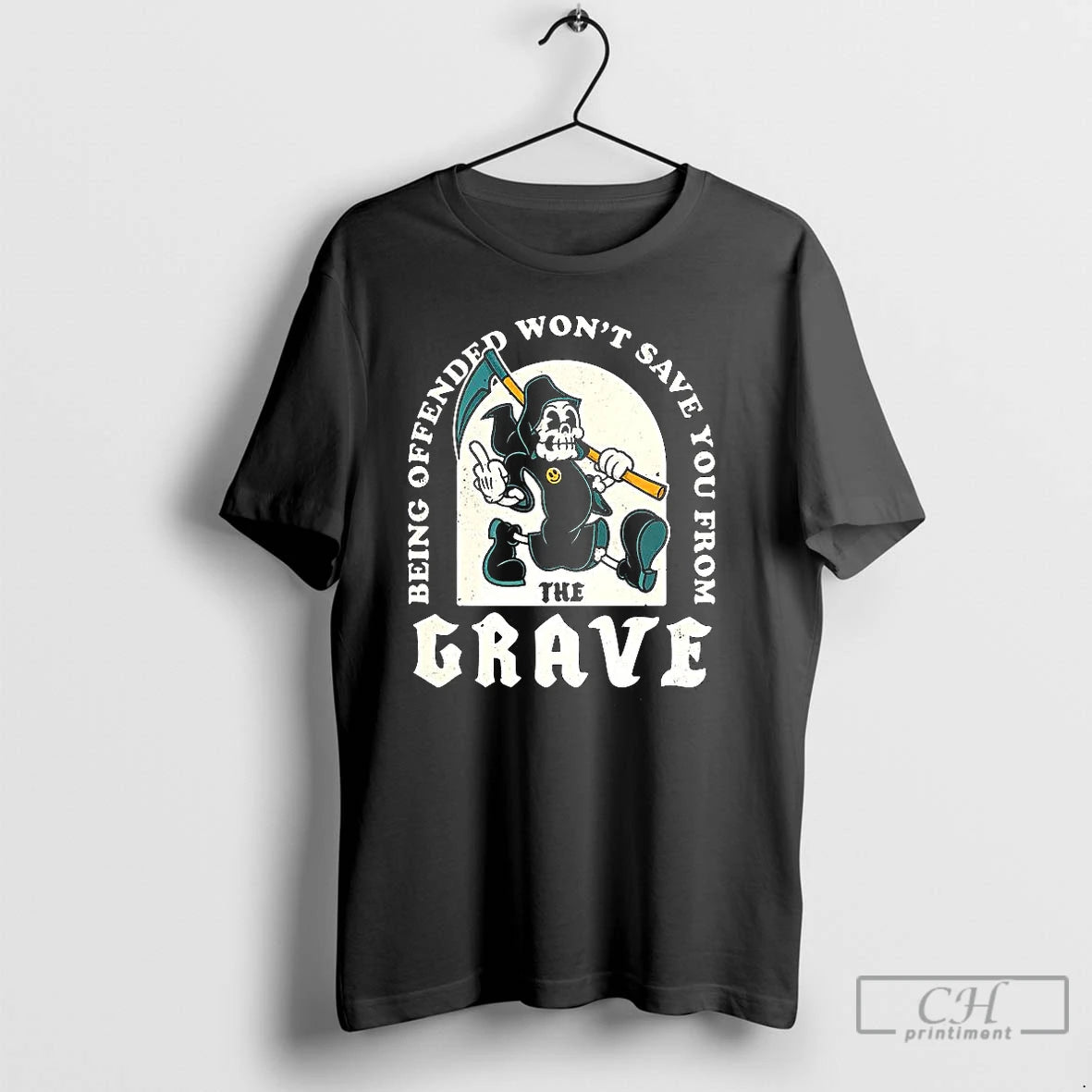 Classic Death Being Offended Wont Save You From The Grave Funny T Shirts Hoodie, Sweatshirt | InkNestWear.com