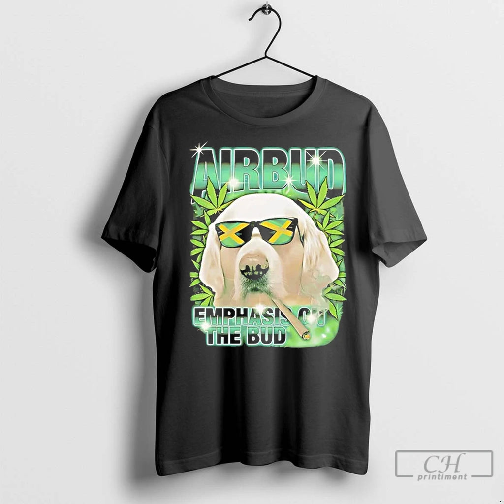 Classic Dog Weed Airbud Emphasis On The Bud Rap T-Shirts, Hoodie, Sweatshirt | InkNestWear.com