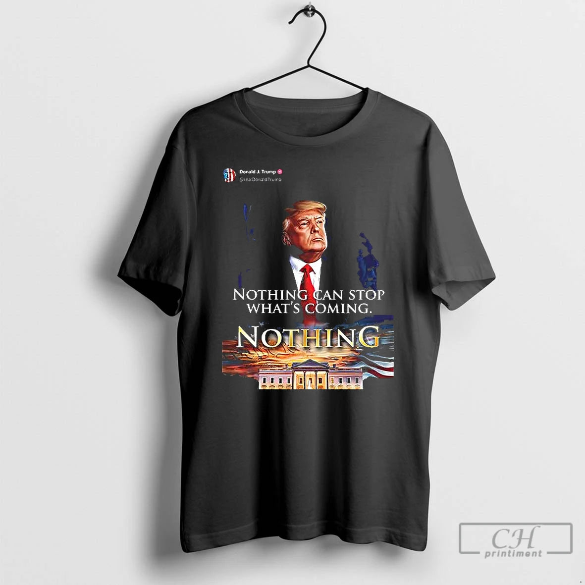 Classic Donald Trump Nothing Can Stop Whats Coming Nothing T Shirts Hoodie, Sweatshirt | InkNestWear.com