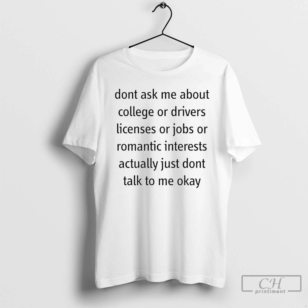 Classic Dont Ask Me About Anything T Shirts Hoodie, Sweatshirt | InkNestWear.com