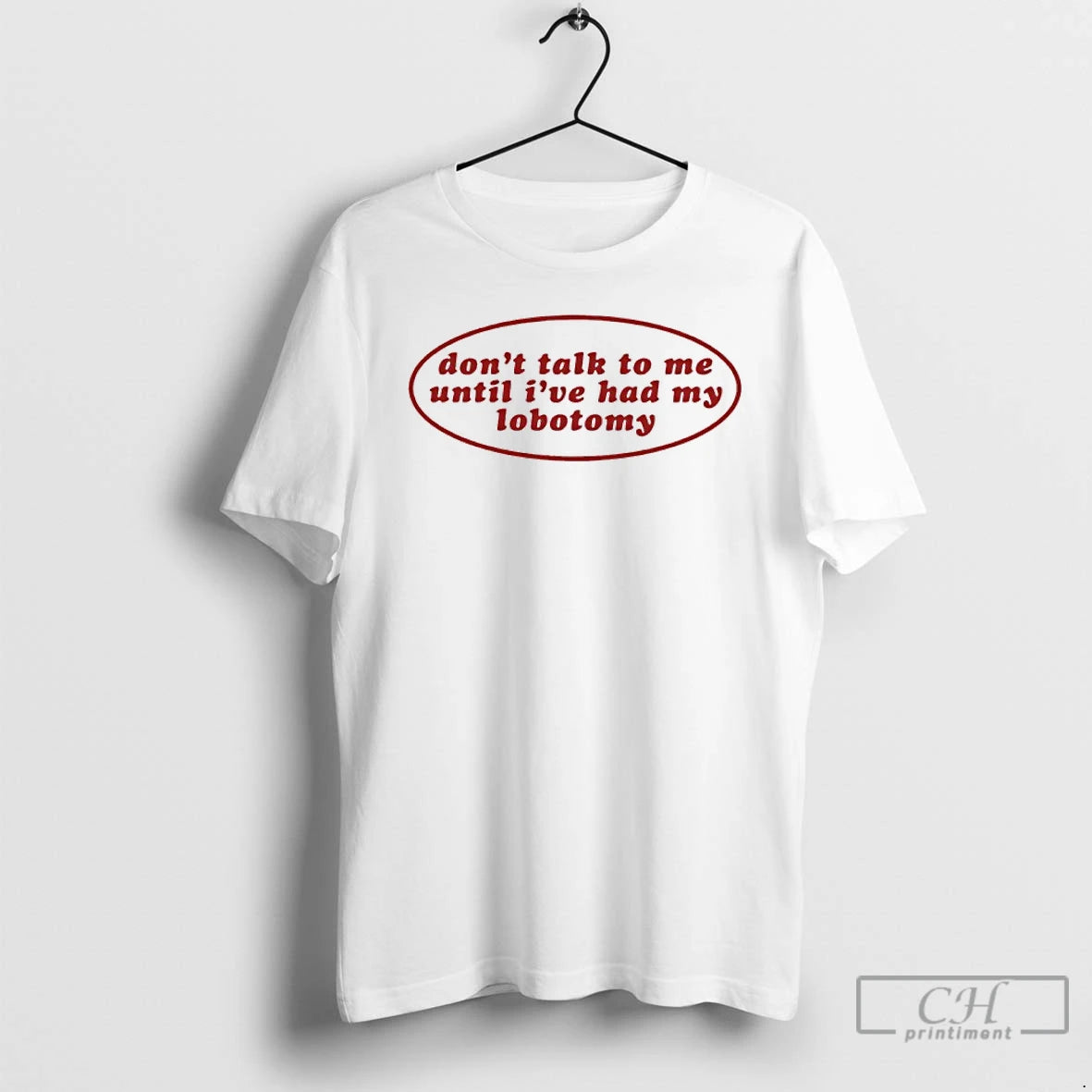 Classic Dont Talk To Me Until Ive Had My Lobotomy T Shirts Hoodie, Sweatshirt | InkNestWear.com
