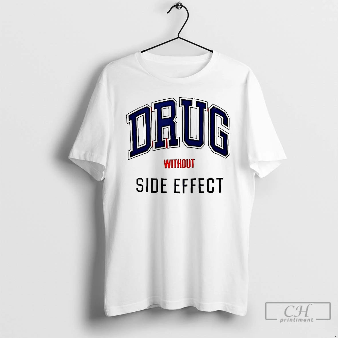 Classic Drug Without Side Effect T-Shirts, Hoodie, Sweatshirt | InkNestWear.com