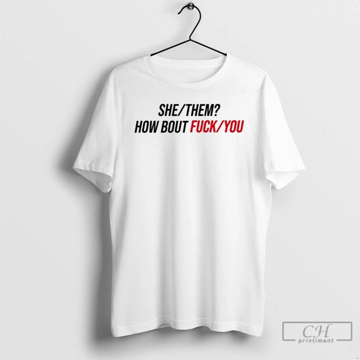 Classic Duke Gomez She Them How About Fuck You T-Shirts, Hoodie, Sweatshirt | InkNestWear.com