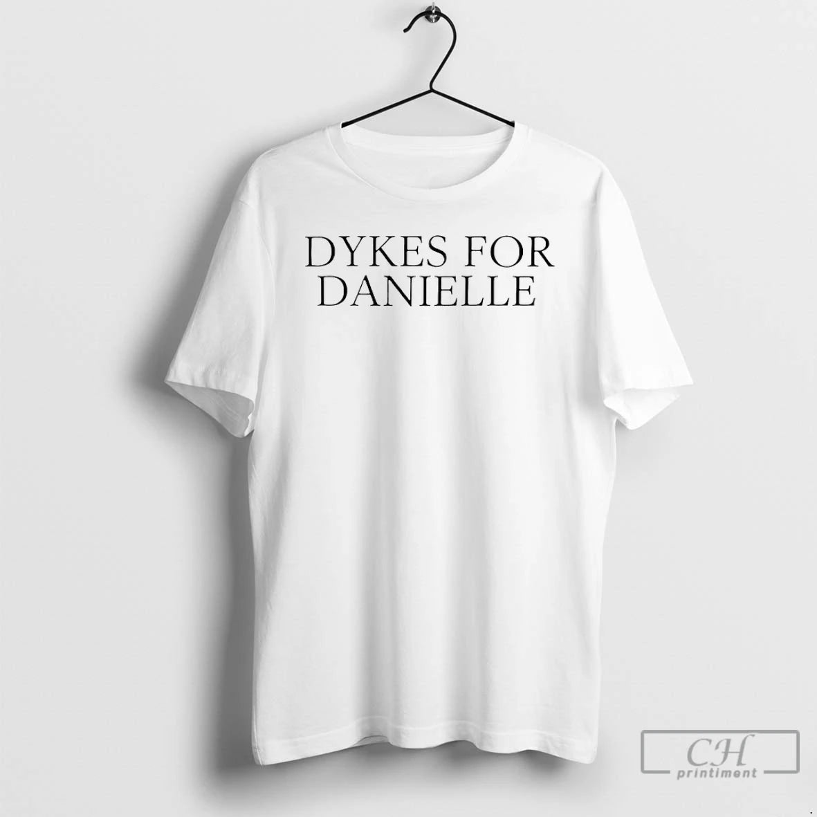 Classic Dykes For Danielle Special T Shirts Hoodie, Sweatshirt | InkNestWear.com
