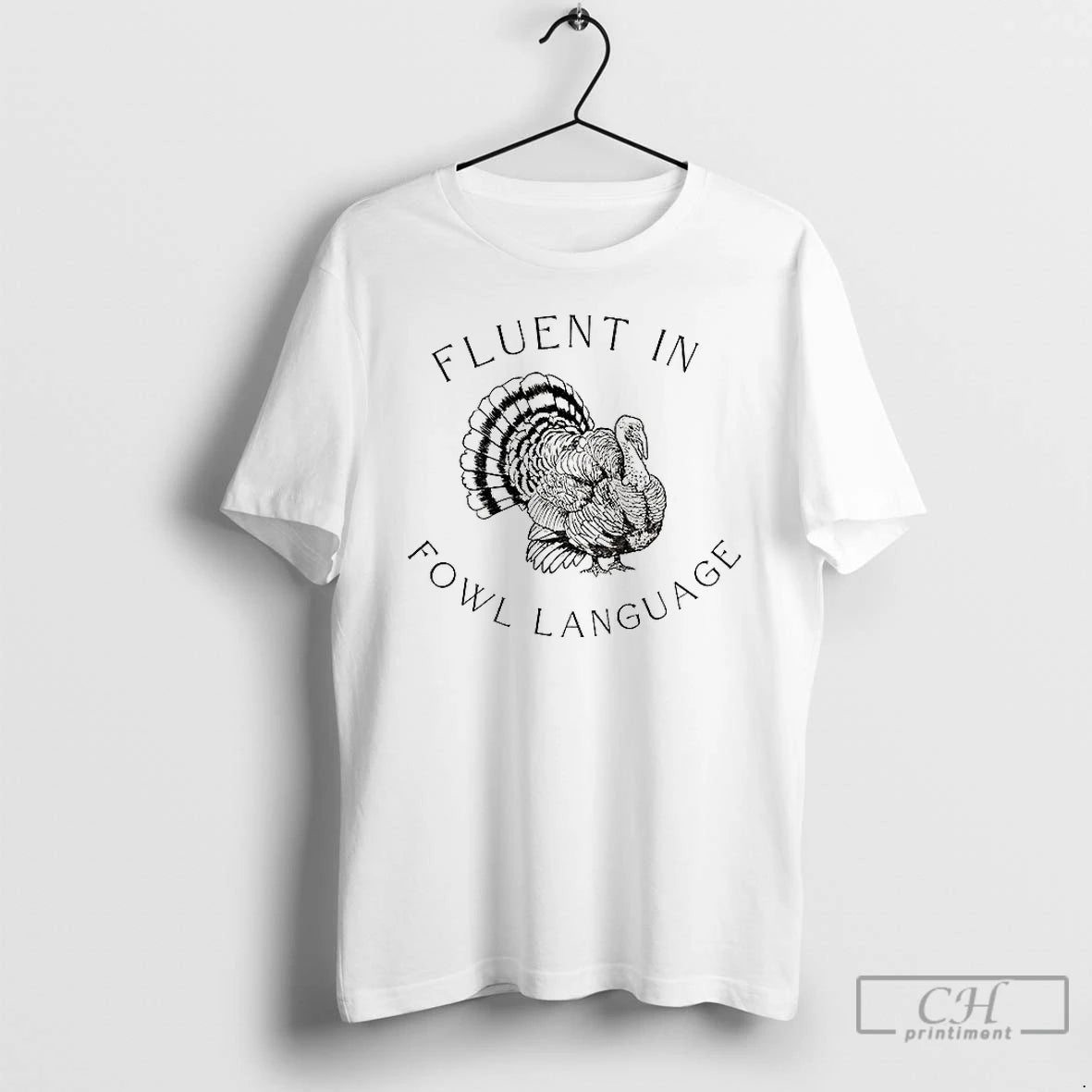 Classic Fluent In Fowl Language Funny Turkey Thanksgiving T-Shirts, Hoodie, Sweatshirt | InkNestWear.com