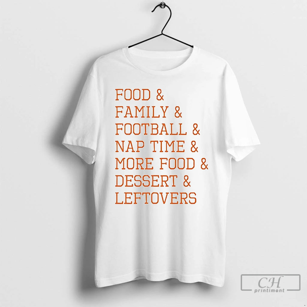 Classic Food Family Football Nap Time More Food Dessert Leftovers Thanksgiving T Shirts Hoodie, Sweatshirt | InkNestWear.com
