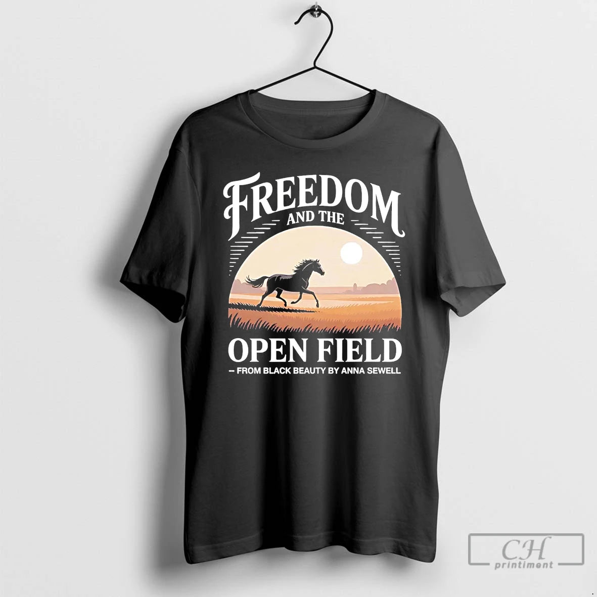 Classic Freedom And The Open Field From Black Beauty By Anna Sewell T Shirts Hoodie, Sweatshirt | InkNestWear.com