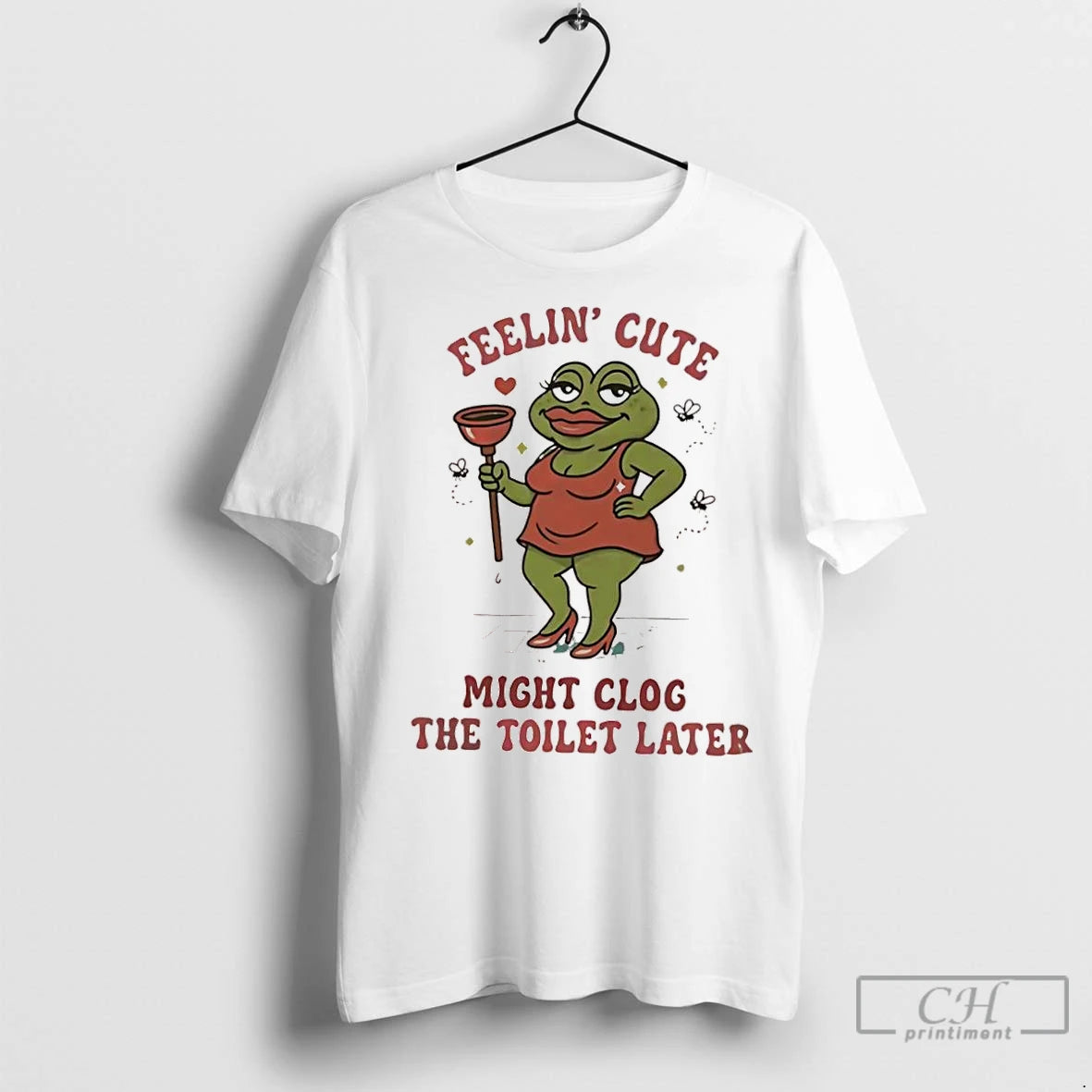 Classic Frog Feeling Cute Might Clog The Toilet Later T-Shirts, Hoodie, Sweatshirt | InkNestWear.com