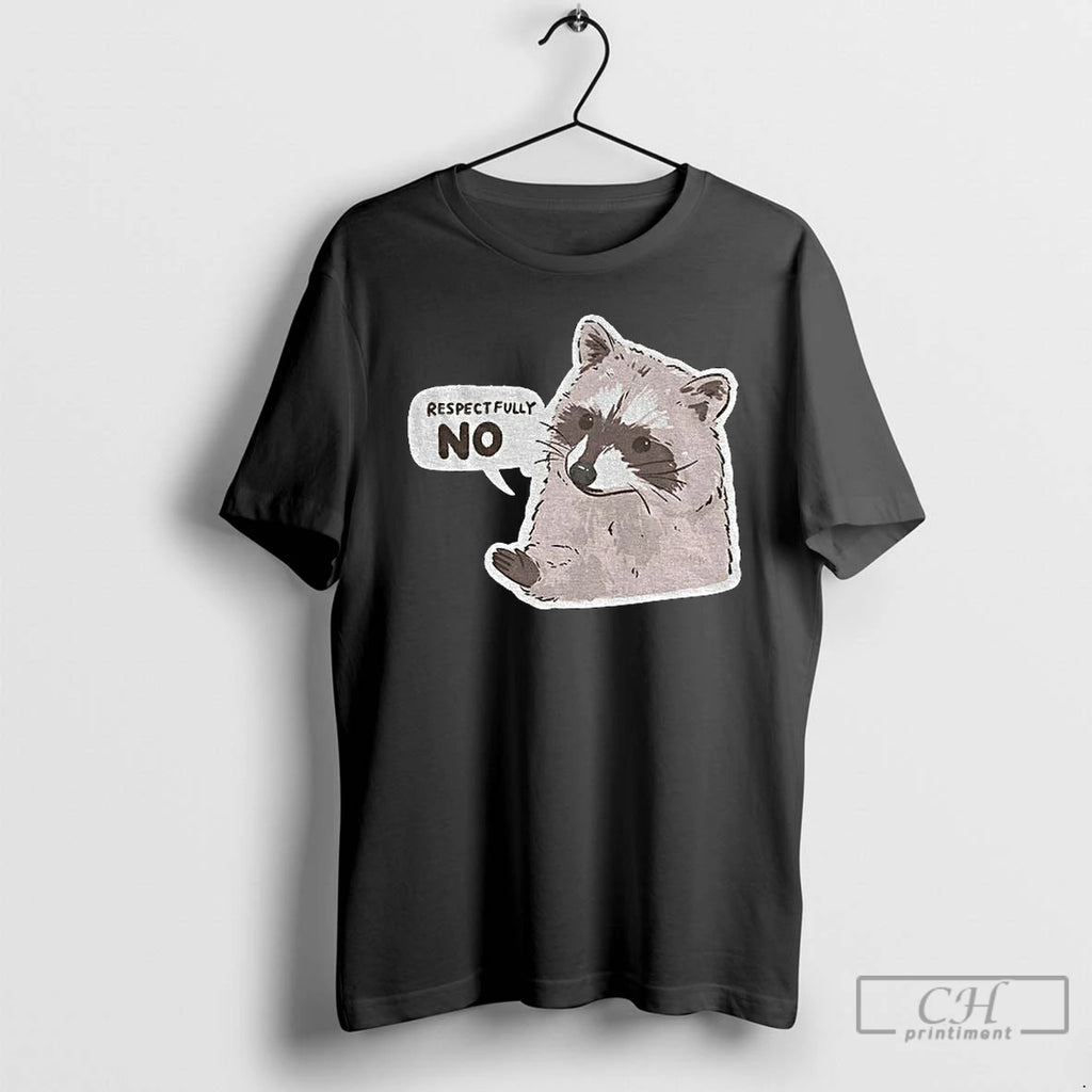 Classic Funny Raccoon Respectfully No Vintage T-Shirts, Hoodie, Sweatshirt | InkNestWear.com
